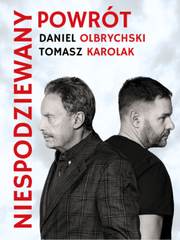 Nowy Targ Wydarzenie Spektakl NIESPODZIEWANY POWRÓT - Tomasz Karolak i Daniel Olbrychski